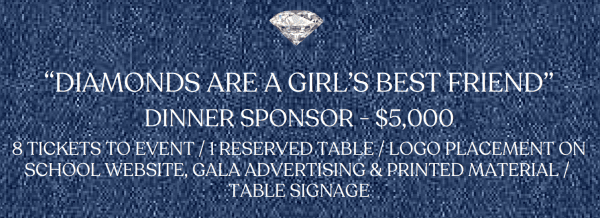 "Diamonds Are A Girl’s Best Friend" Dinner Sponsor