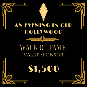 WALK OF FAME - VALET SPONSOR